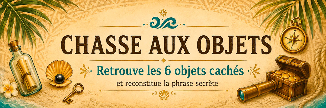 Chasse aux Objets - Retrouve les 6 objets cachés et reconstitue la phrase secrète